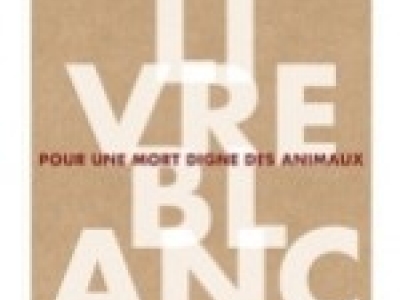 Livre blanc pour une mort digne des animaux